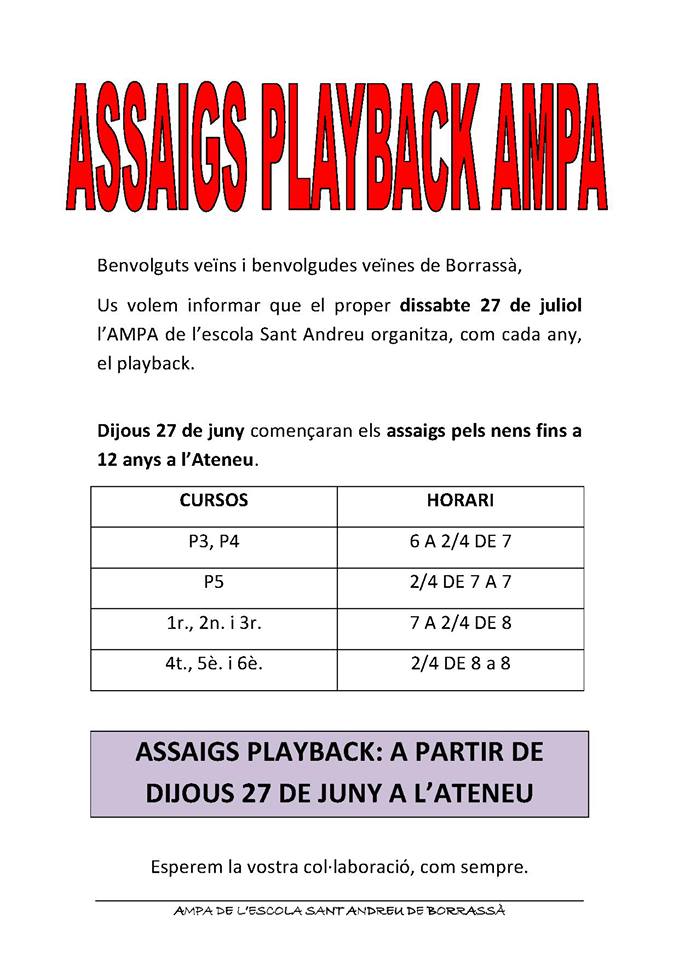 Aquest dijous comencen els assaigs de la nova edició del Playback, que organitza l'AMPA de l'escola Sant Andreu de Borrassà. El playback es farà el 27 de juliol.